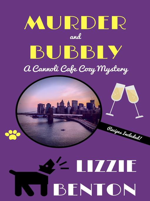 Title details for Murder and Bubbly by Lizzie Benton - Available